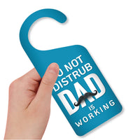 Dad Is Working Door Hanger, Work Status Doorknob Sign, PVC Door Knob Hanger Sign, Do Not Disturb, in Session, in a Meeting