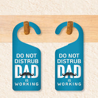 Dad Is Working Door Hanger, Work Status Doorknob Sign, PVC Door Knob Hanger Sign, Do Not Disturb, in Session, in a Meeting