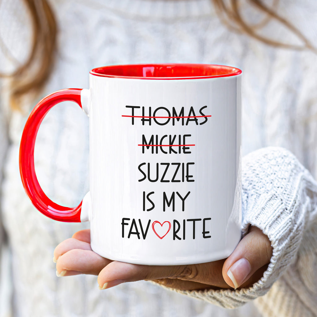 Custom Favorite Child Mug - Personalized Funny Daughter or Son Coffee Cup - Unique Gift for Mom, Mama - Ideal for Mother's Day