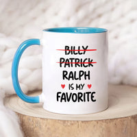 Custom Favorite Child Mug - Personalized Funny Daughter or Son Coffee Cup - Unique Gift for Mom, Mama - Ideal for Mother's Day