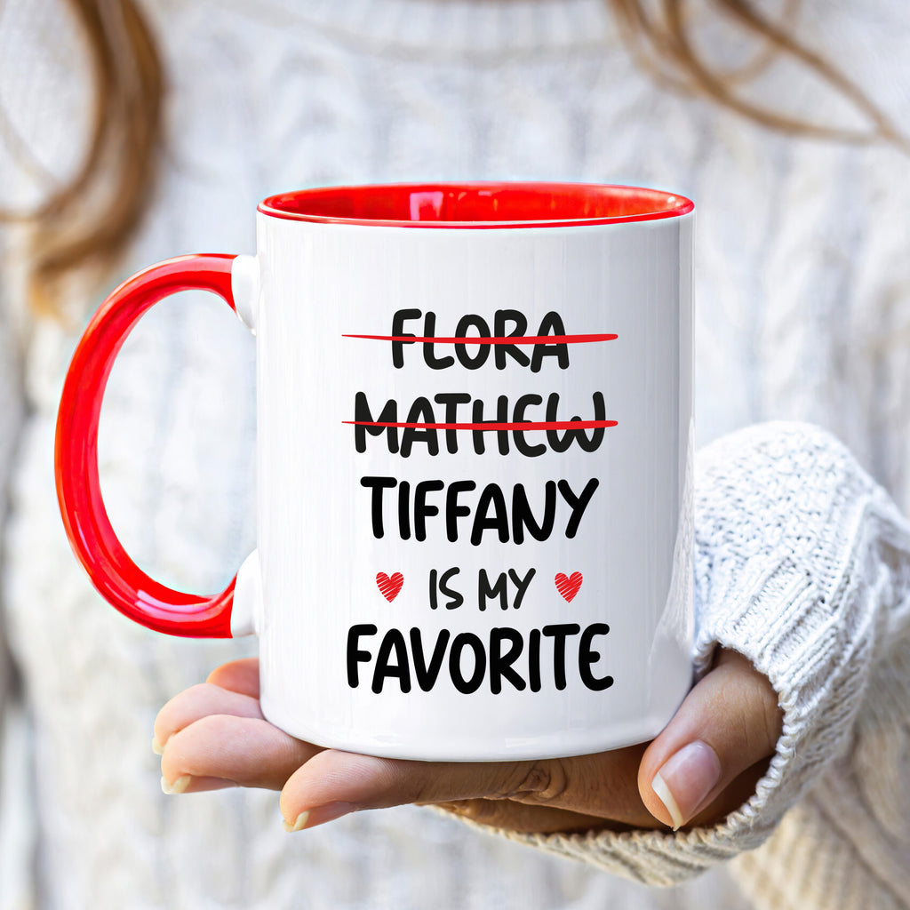 Custom Favorite Child Mug - Personalized Funny Daughter or Son Coffee Cup - Unique Gift for Mom, Mama - Ideal for Mother's Day