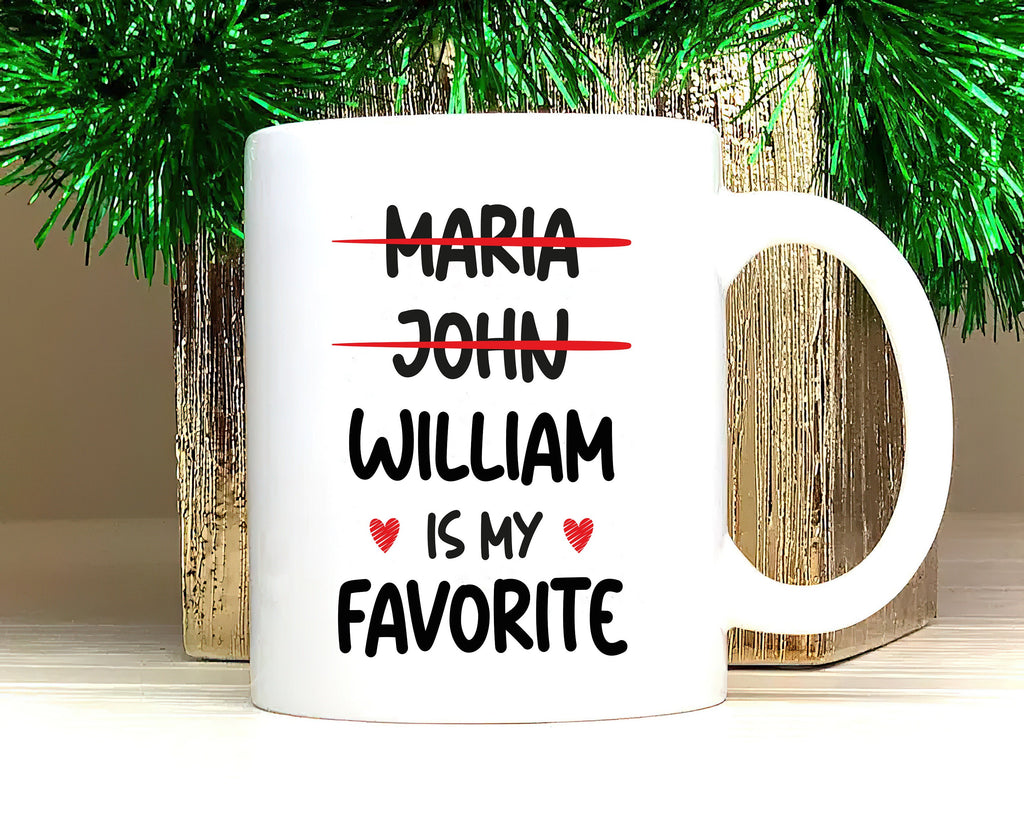 Custom Favorite Child Mug - Personalized Funny Daughter or Son Coffee Cup - Unique Gift for Mom, Mama - Ideal for Mother's Day