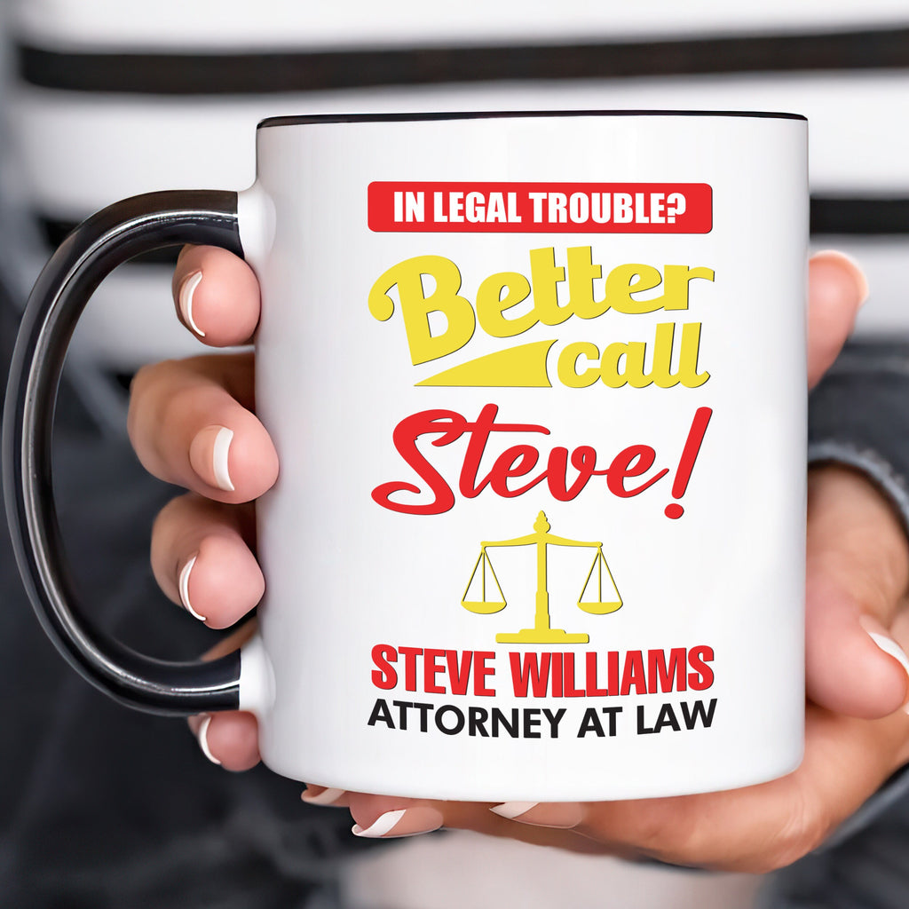 Personalized Lawyer Mug - Custom Name Better Call Lawyer Coffee Mug, Law Student, Law School Mug, Funny Lawyer Gift, Lawyer Graduation Gift