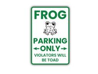 Frog Parking Only Aluminum Sign - Novelty Rust Free Aluminum Sign Decor, Weather/Fade Resistant, Easy Mounting Parking Only Metal Sign