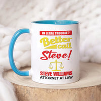 Personalized Lawyer Mug - Custom Name Better Call Lawyer Coffee Mug, Law Student, Law School Mug, Funny Lawyer Gift, Lawyer Graduation Gift