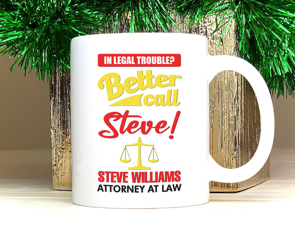 Personalized Lawyer Mug - Custom Name Better Call Lawyer Coffee Mug, Law Student, Law School Mug, Funny Lawyer Gift, Lawyer Graduation Gift