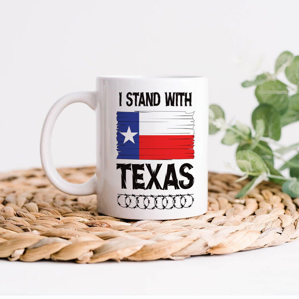 I Stand with Texas Coffee Mug, Support Texas Mug, Barbed Wire Patriotic Cup, Come and Take It Texas Flag Mug, Texas Border Coffee Cup