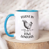 Fluent in Fowl Language Chicken Mug, Ideal Gift for Chicken Lovers, Crazy Chicken Ladies, Chicken Mom & Dad, Perfect Country Farm Coffee Cup