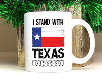 I Stand with Texas Coffee Mug, Support Texas Mug, Barbed Wire Patriotic Cup, Come and Take It Texas Flag Mug, Texas Border Coffee Cup