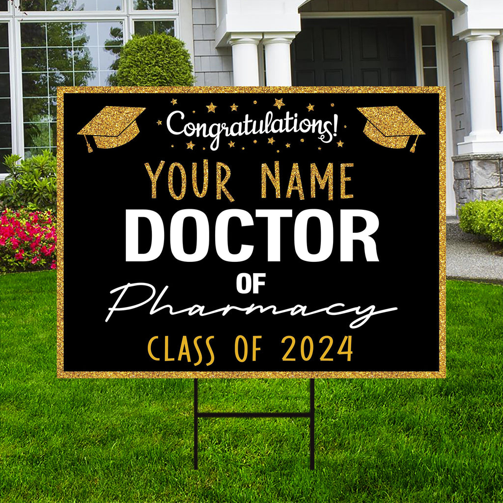 Personalized Graduation Yard Sign 2024, Graduate 2024, Class of 2024, Custom Doctor of Pharmacy Graduation 2024 Yard Sign with Metal H-Stake