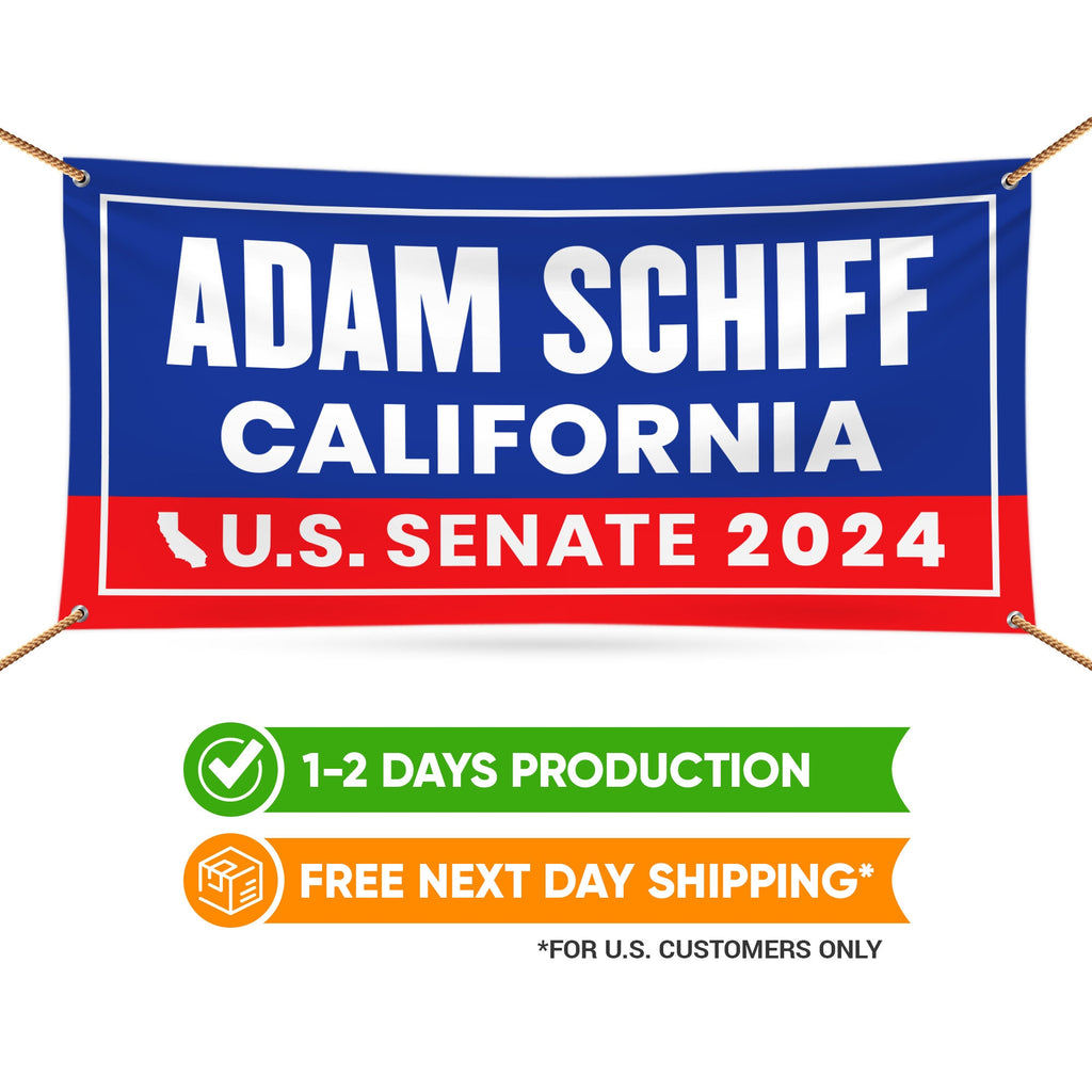 Adam Schiff For California U.S. Senate Banner Sign, 13oz US Senate 2024 Adam Schiff Vote Election 2024 Vinyl Banner With Metal Grommets