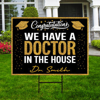 Personalized Graduation Yard Sign 2024, Graduate 2024, Class of 2024, Custom Name We Have A Doctor In The House Yard Sign with Metal H-Stake