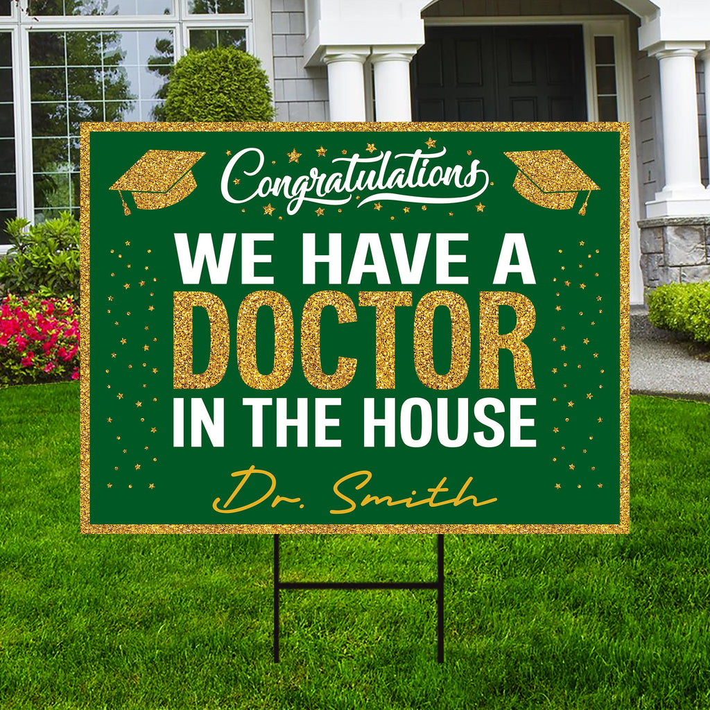 Personalized Graduation Yard Sign 2024, Graduate 2024, Class of 2024, Custom Name We Have A Doctor In The House Yard Sign with Metal H-Stake