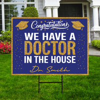 Personalized Graduation Yard Sign 2024, Graduate 2024, Class of 2024, Custom Name We Have A Doctor In The House Yard Sign with Metal H-Stake