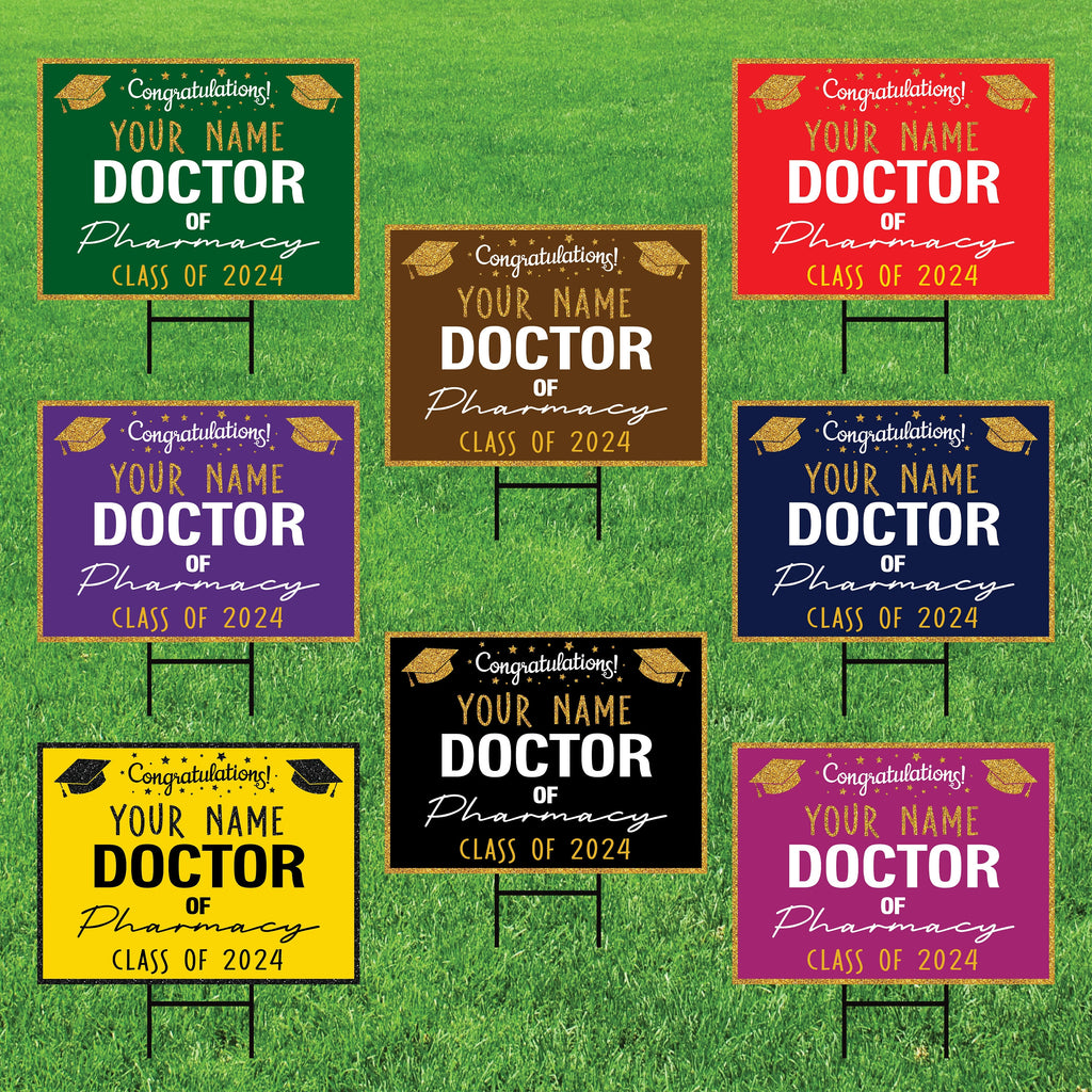 Personalized Graduation Yard Sign 2024, Graduate 2024, Class of 2024, Custom Doctor of Pharmacy Graduation 2024 Yard Sign with Metal H-Stake