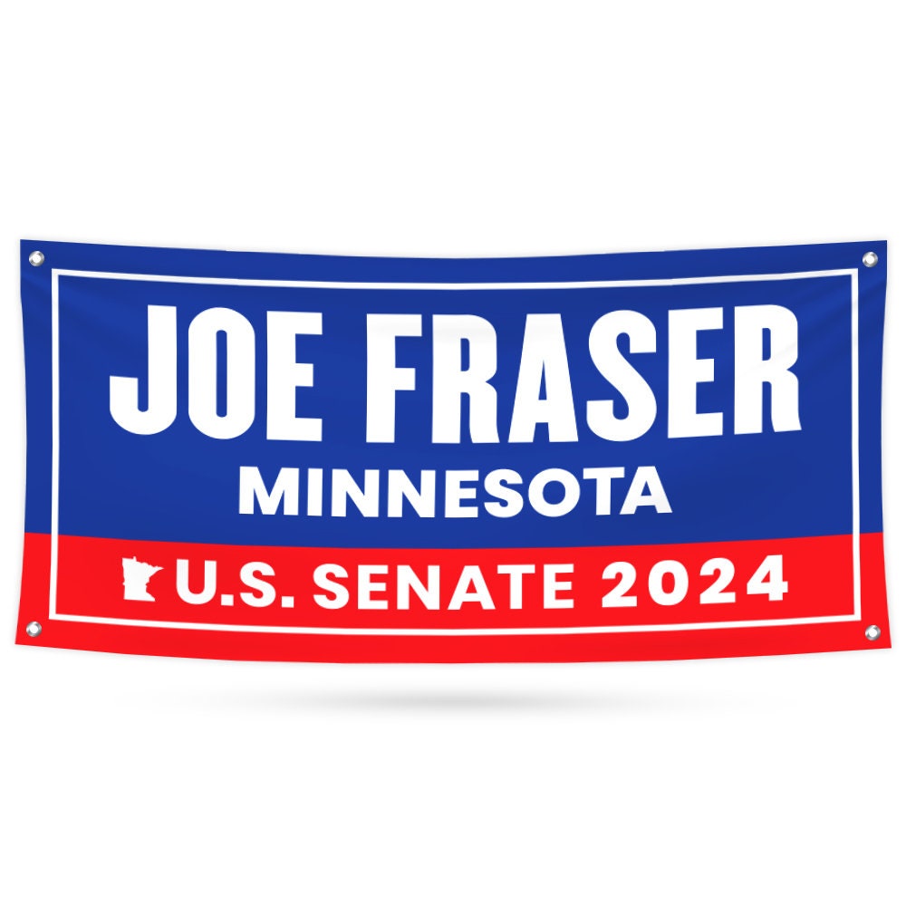 a blue and red banner that says joe fraser minnesota