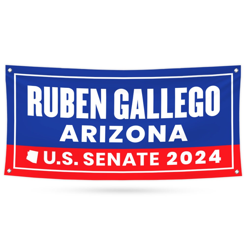 Ruben Gallego For Arizona U.S. Senate Banner Sign, 13 oz US Senate 202 Voila Print Inc