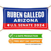 Ruben Gallego For Arizona U.S. Senate Banner Sign, 13 oz  US Senate 2024 Ruben Gallego Vote Election 2024 Vinyl Banner With Metal Grommets