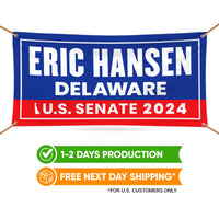 Eric Hansen For Delaware US Senate Banner Sign, 13 oz Waterproof US Senate 2024 Vote Election 2024 Vinyl Banner With Metal Grommets