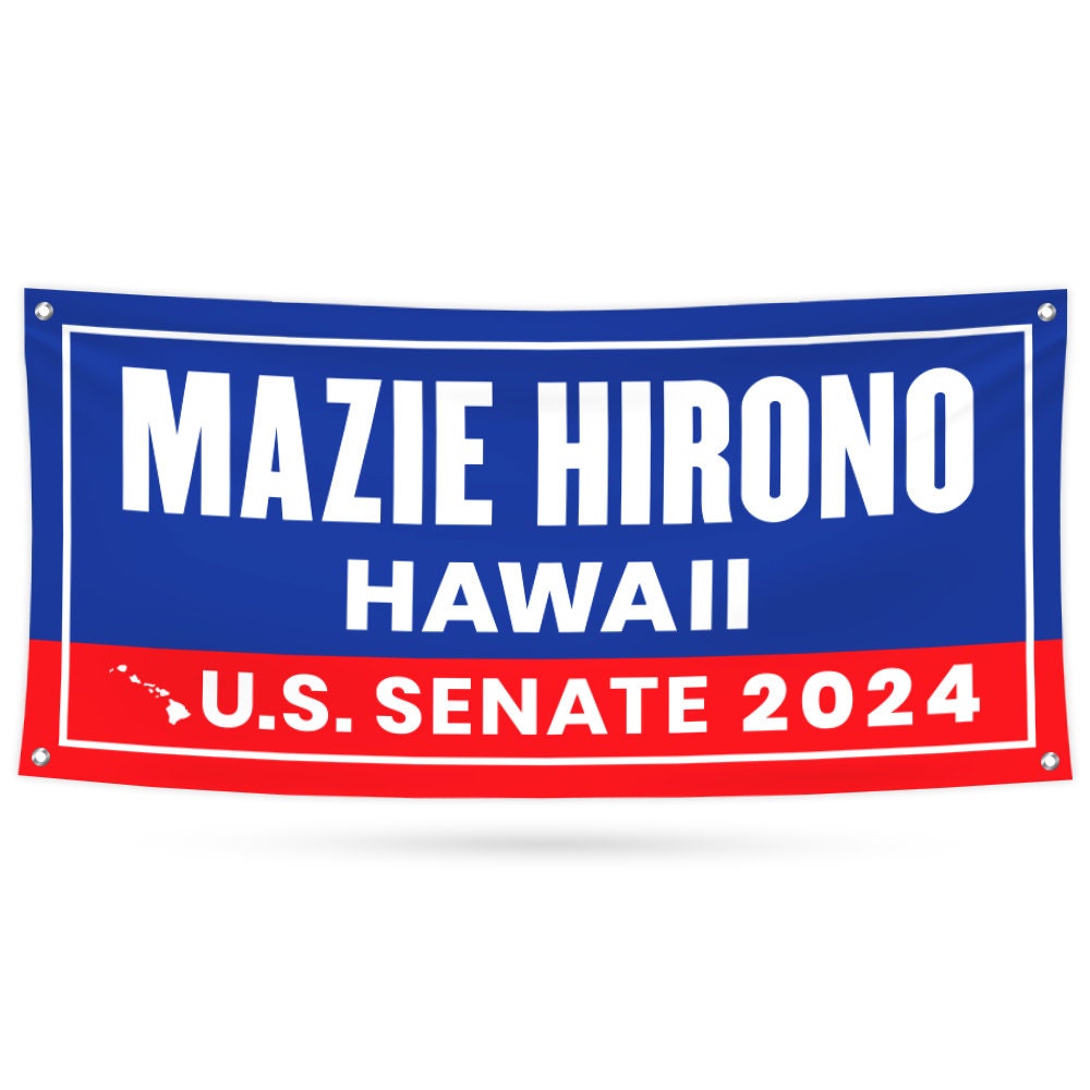 a blue and red sign that says mazie hirono hawaii