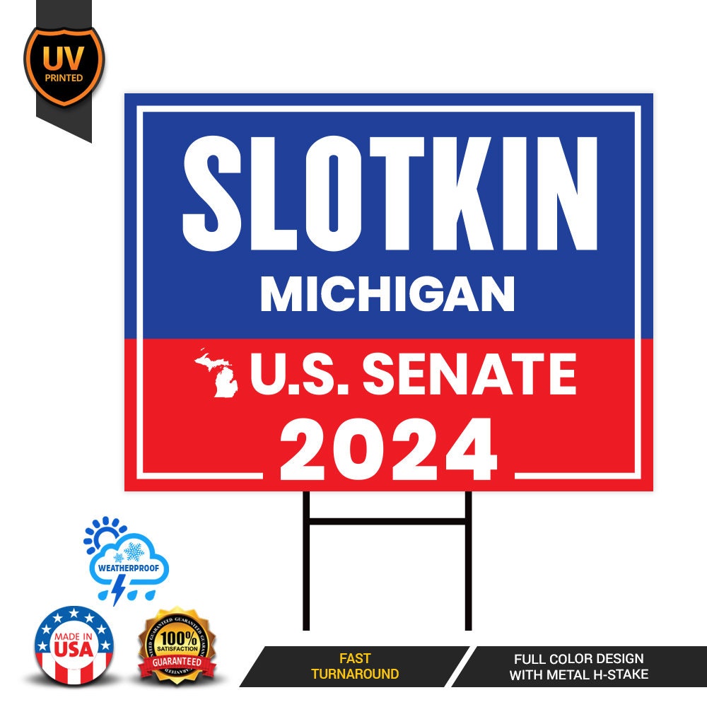 a blue and red sign that says slotkin michigan