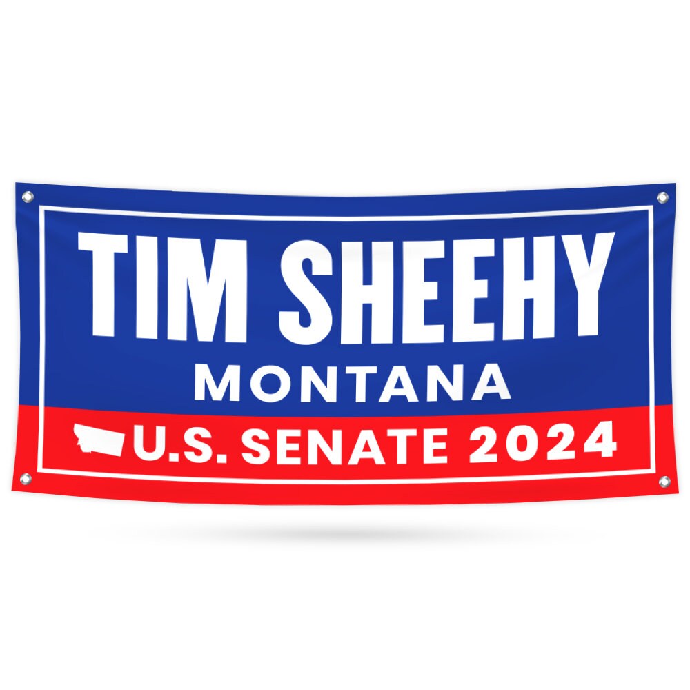 a red, white and blue political sign with the words tim sheehy montana