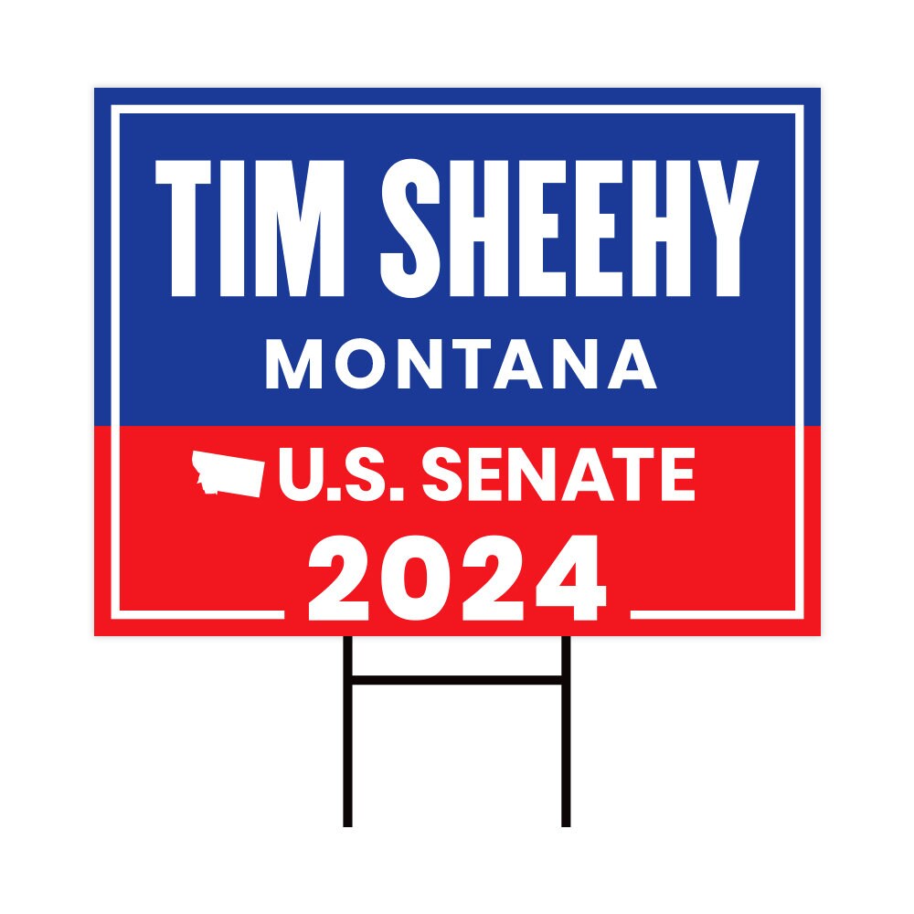 a red, white and blue political sign with the words tim sheehy montana