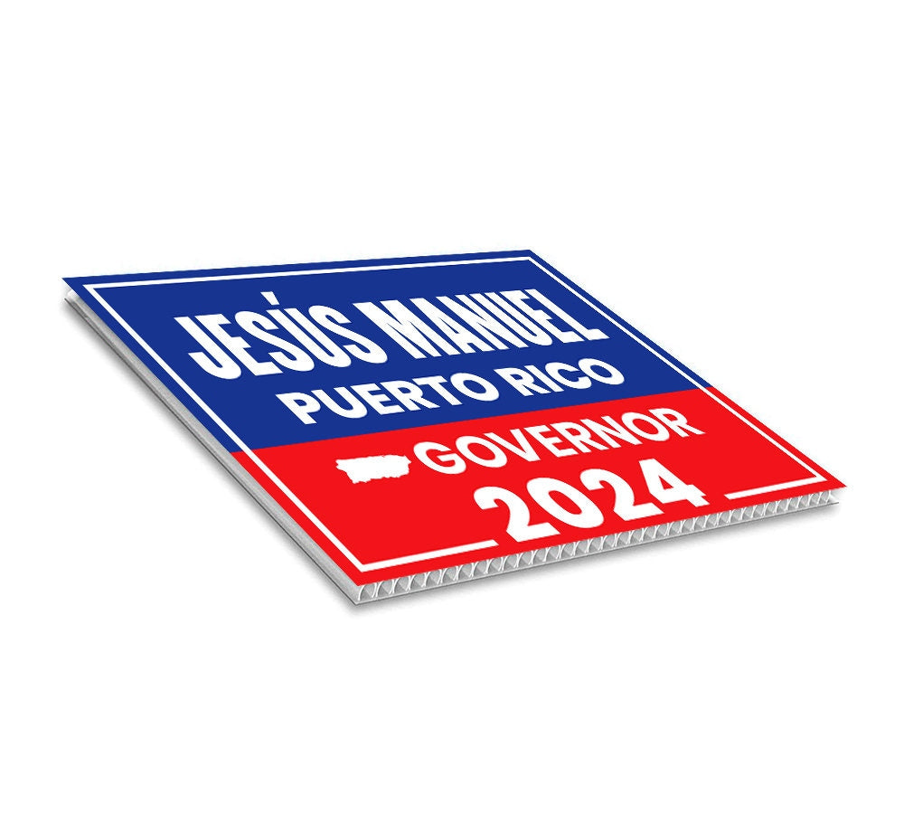 Jesús Manuel Ortiz For Puerto Rico Governor Yard Sign - Coroplast 2024 Governor Elections Race Red White & Blue Yard Sign with Metal H-Stake