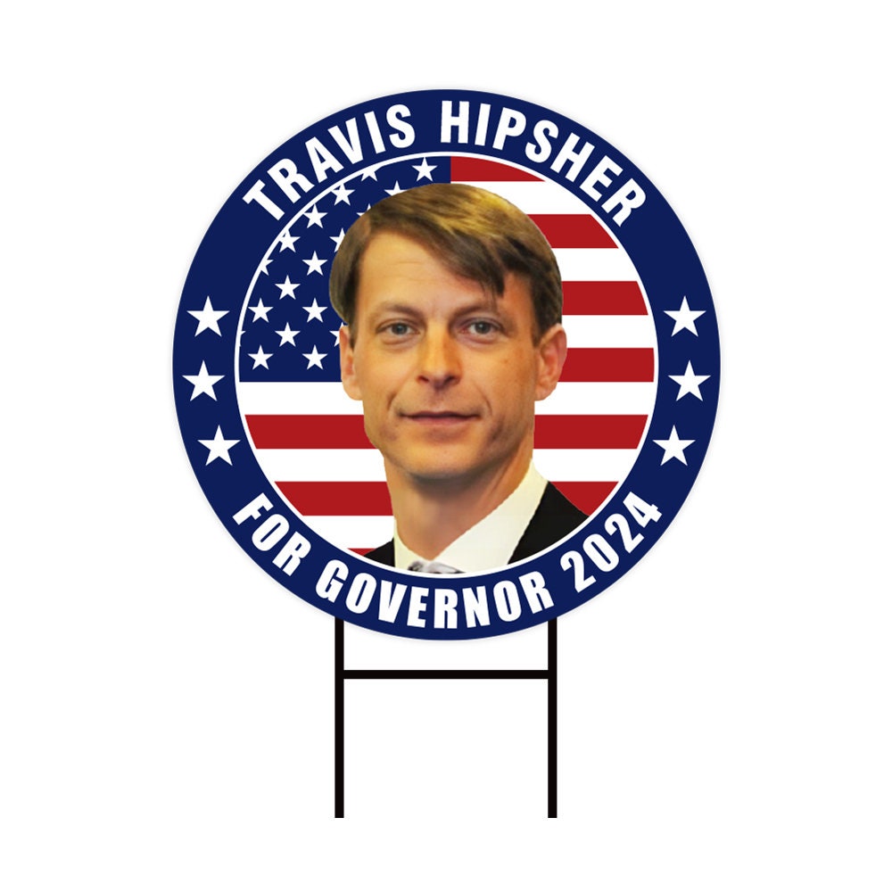 Travis Hipsher For North Dakota Governor Yard Sign - Coroplast 2024 Governor Elections Race Red White & Blue Yard Sign with Metal H-Stake