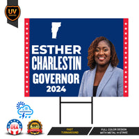 Esther Charlestin For Vermont Governor Yard Sign - Coroplast 2024 Governor Elections Race Red White & Blue Yard Sign with Metal H-Stake