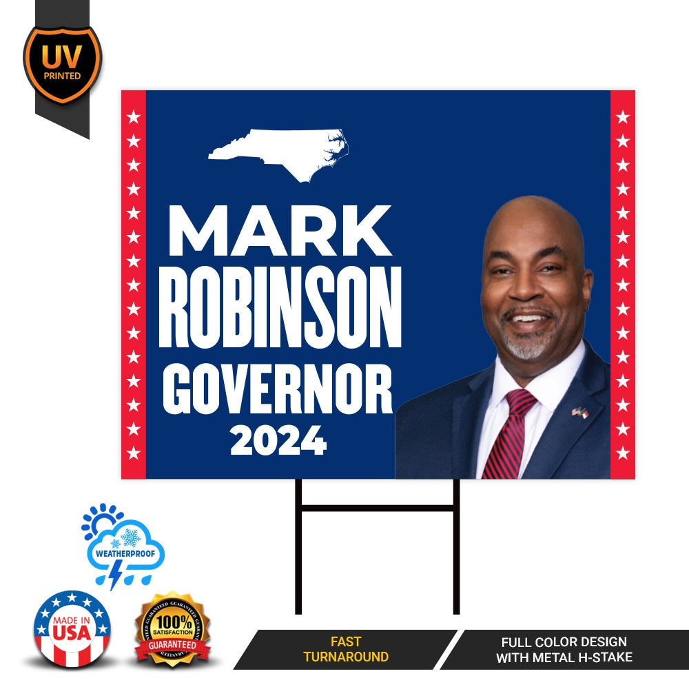 Mark Robinson For North Carolina Governor Yard Sign - Coroplast 2024 Governor Elections Race Red White & Blue Yard Sign with Metal H-Stake