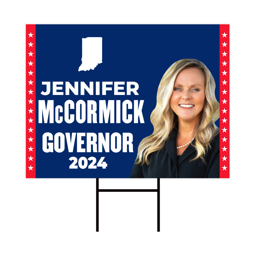 Jennifer McCormick For Indiana Governor Yard Sign - Coroplast 2024 Governor Elections Race Red White & Blue Yard Sign with Metal H-Stake