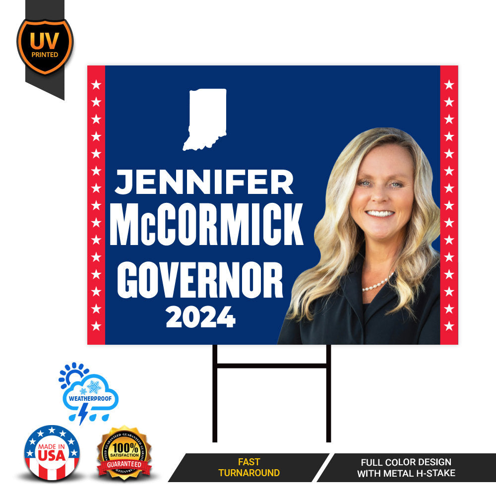 Jennifer McCormick For Indiana Governor Yard Sign - Coroplast 2024 Governor Elections Race Red White & Blue Yard Sign with Metal H-Stake