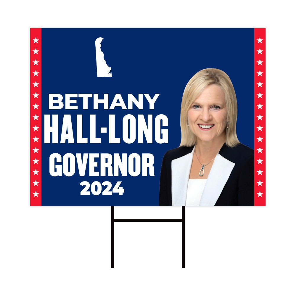 Bethany Hall-Long For Delaware Governor Yard Sign - Coroplast 2024 Governor Elections Race Red White & Blue Yard Sign with Metal H-Stake