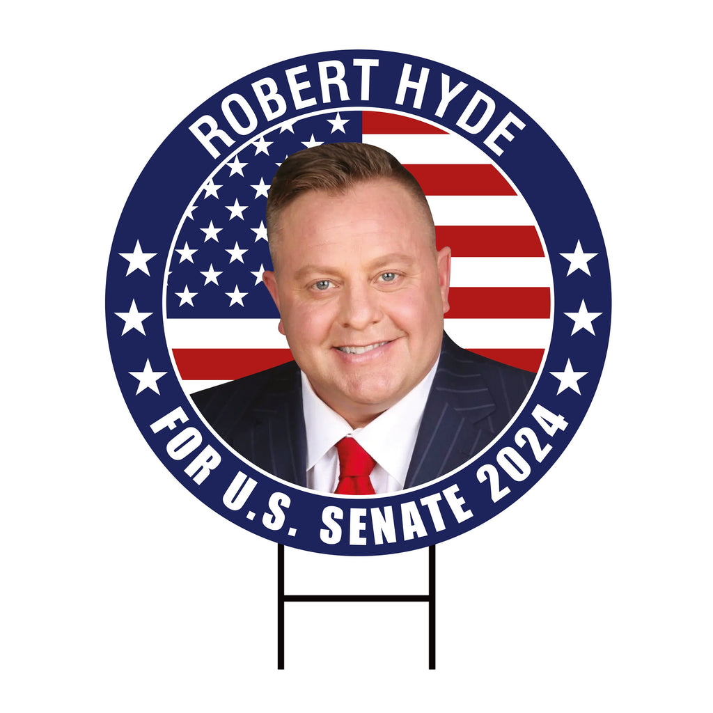 Robert Hyde US Senate Yard Sign - Coroplast US Senate Election Connecticut 2024 Race Red White & Blue Yard Sign with Metal H-Stake