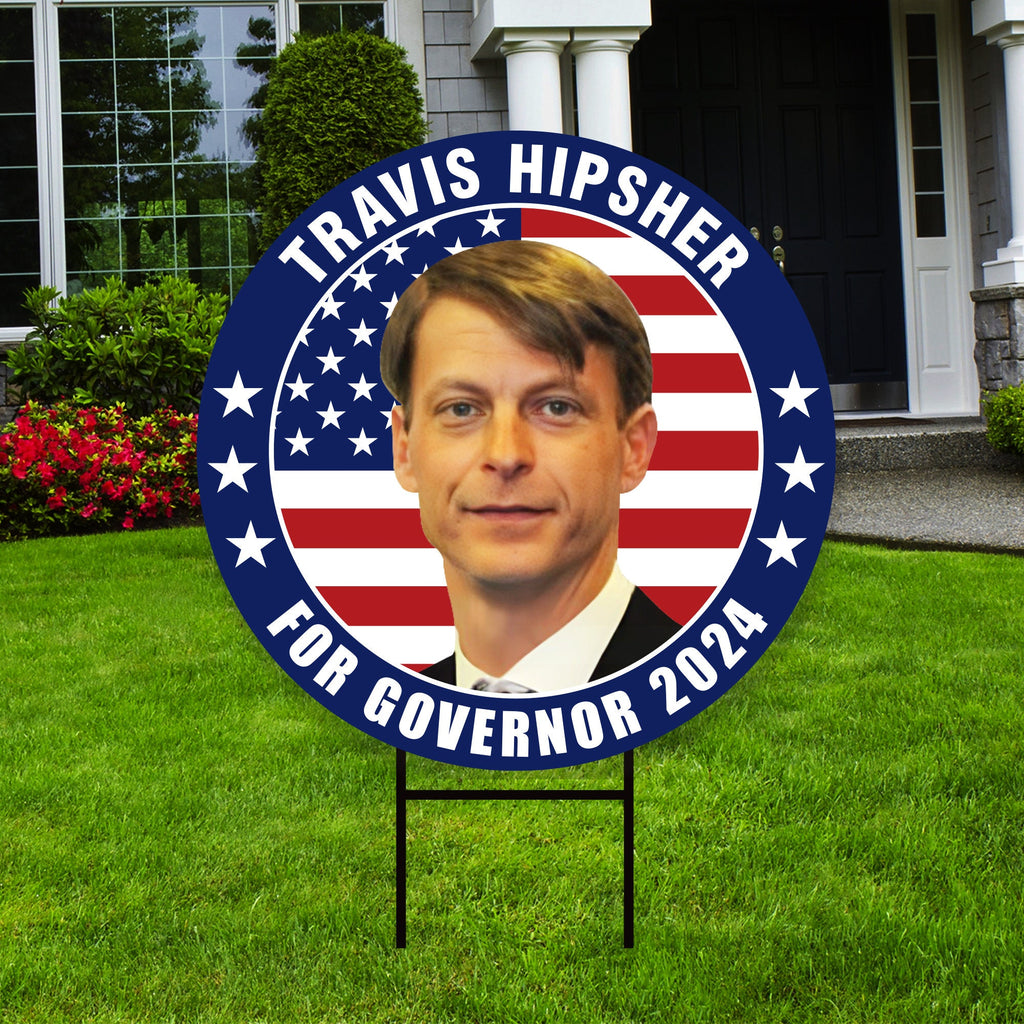 Travis Hipsher For North Dakota Governor Yard Sign - Coroplast 2024 Governor Elections Race Red White & Blue Yard Sign with Metal H-Stake