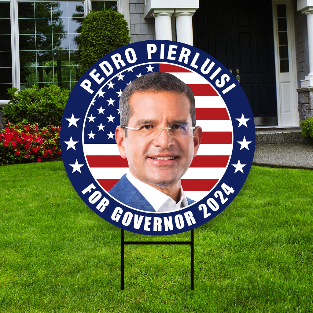 Pedro Pierluisi For Puerto Rico Governor Yard Sign - Coroplast 2024 Governor Elections Race Red White & Blue Yard Sign with Metal H-Stake