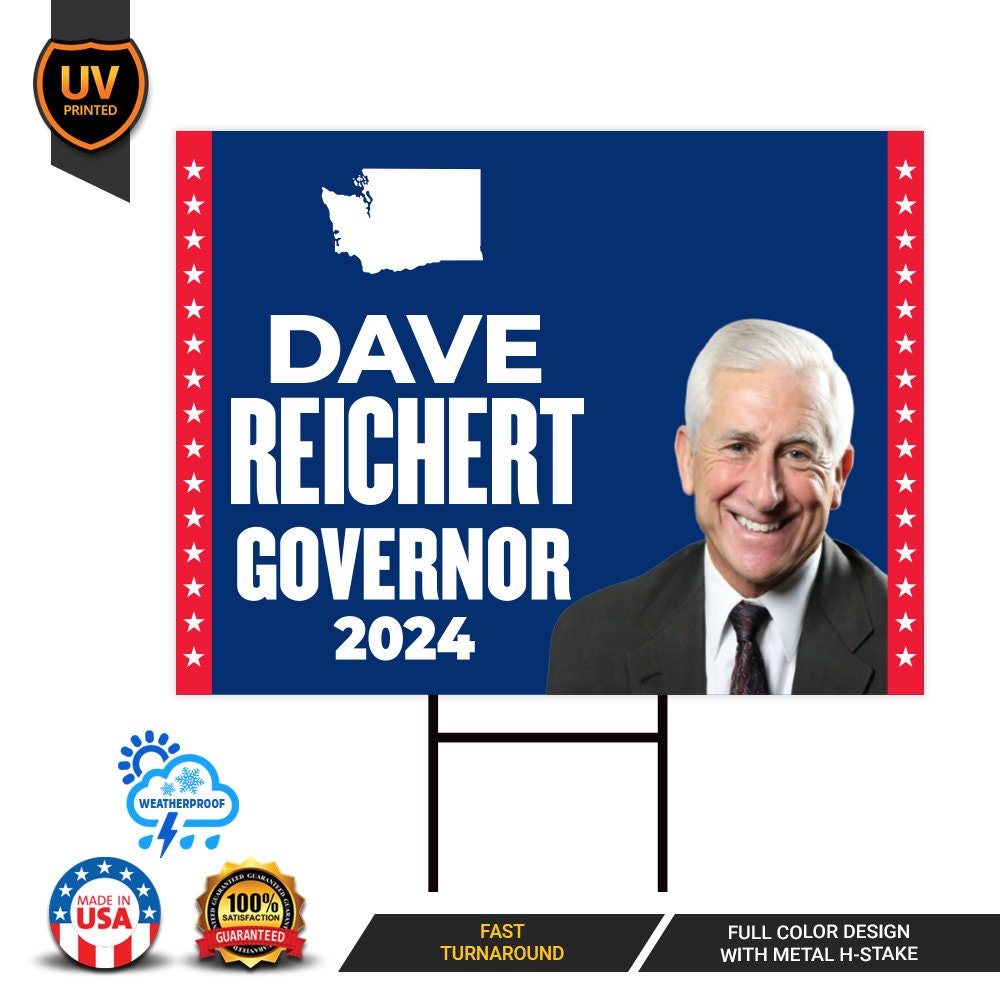 Dave Reichert For Washington Governor Yard Sign - Coroplast 2024 Governor Elections Race Red White & Blue Yard Sign with Metal H-Stake