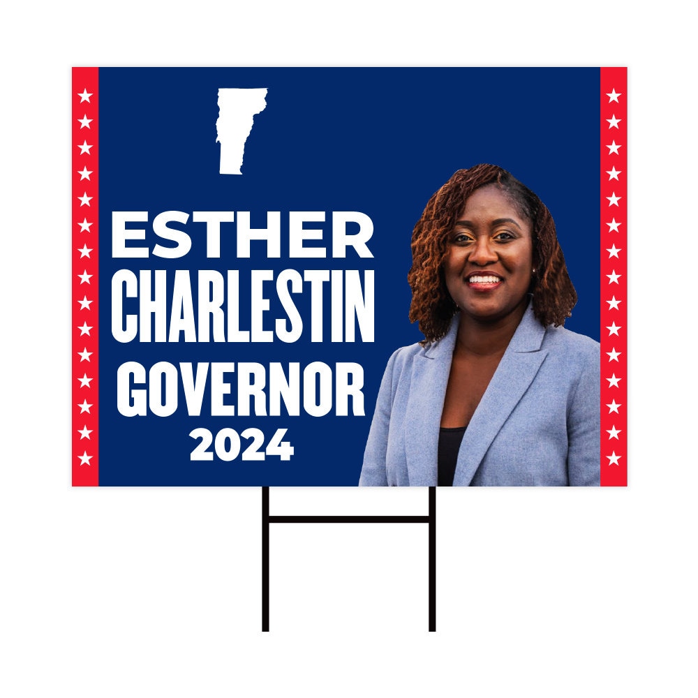 Esther Charlestin For Vermont Governor Yard Sign - Coroplast 2024 Governor Elections Race Red White & Blue Yard Sign with Metal H-Stake