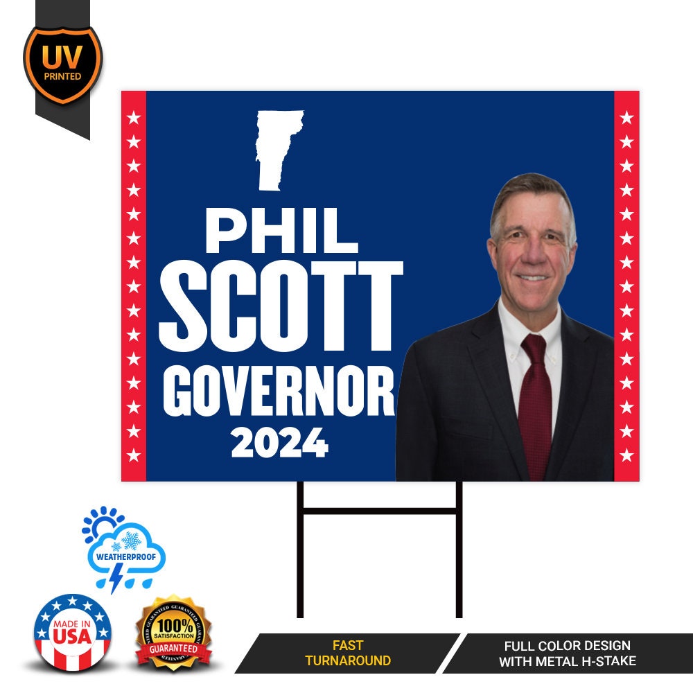 Phil Scott For Vermont Governor Yard Sign - Coroplast 2024 Governor Elections Race Red White & Blue Yard Sign with Metal H-Stake