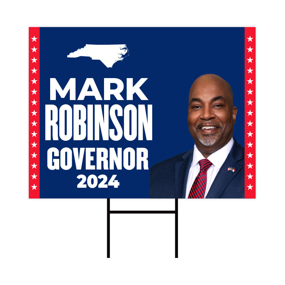 Mark Robinson For North Carolina Governor Yard Sign - Coroplast 2024 Governor Elections Race Red White & Blue Yard Sign with Metal H-Stake