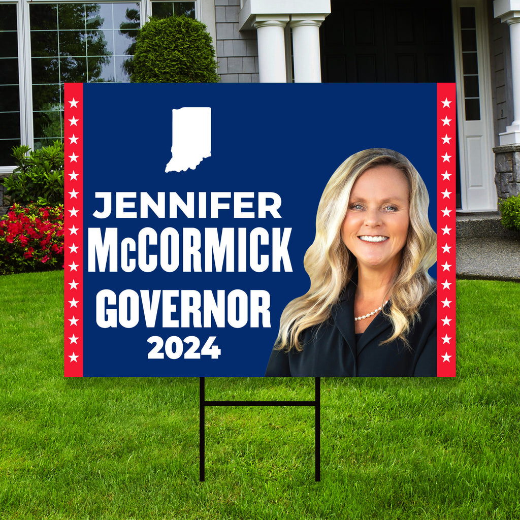 Jennifer McCormick For Indiana Governor Yard Sign - Coroplast 2024 Governor Elections Race Red White & Blue Yard Sign with Metal H-Stake