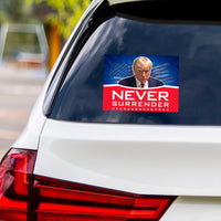 Never Surrender 2024 Sticker Vinyl Decal - Trump 2024, Donald Trump For President 2024, Take America Back Bumper Sticker Decal - 6" x 4.5"