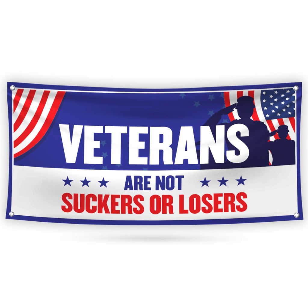 Biden Harris 2024 Banner Sign, 13 Oz Veterans are Not Suckers Or Losers Sign, 2024 President Election Vinyl Banner With Metal Grommets