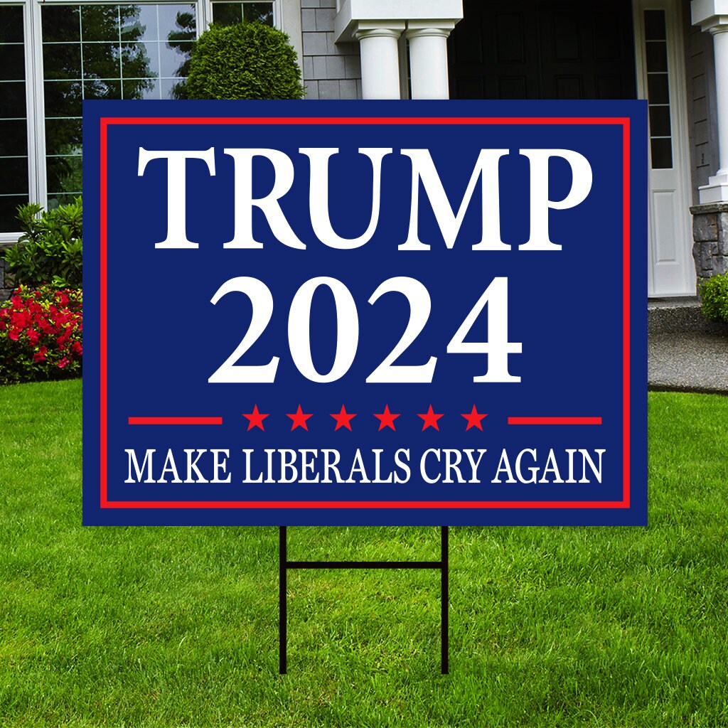 Make Liberals Cry Again Yard Sign - Coroplast Donald Trump For President 2024 Take America Back Yard Sign with Metal H-Stake