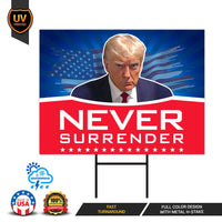 Trump 2024 Yard Sign - Coroplast Never Surrender 2024, Donald Trump For President 2024 Take America Back Yard Sign with Metal H-Stake
