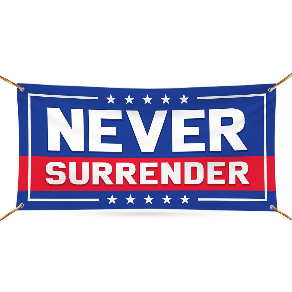 Never Surrender Banner Sign, 13 Oz Heavy Duty Waterproof Donald Trump For President 2024 Take American Back Vinyl Banner with Metal Grommets