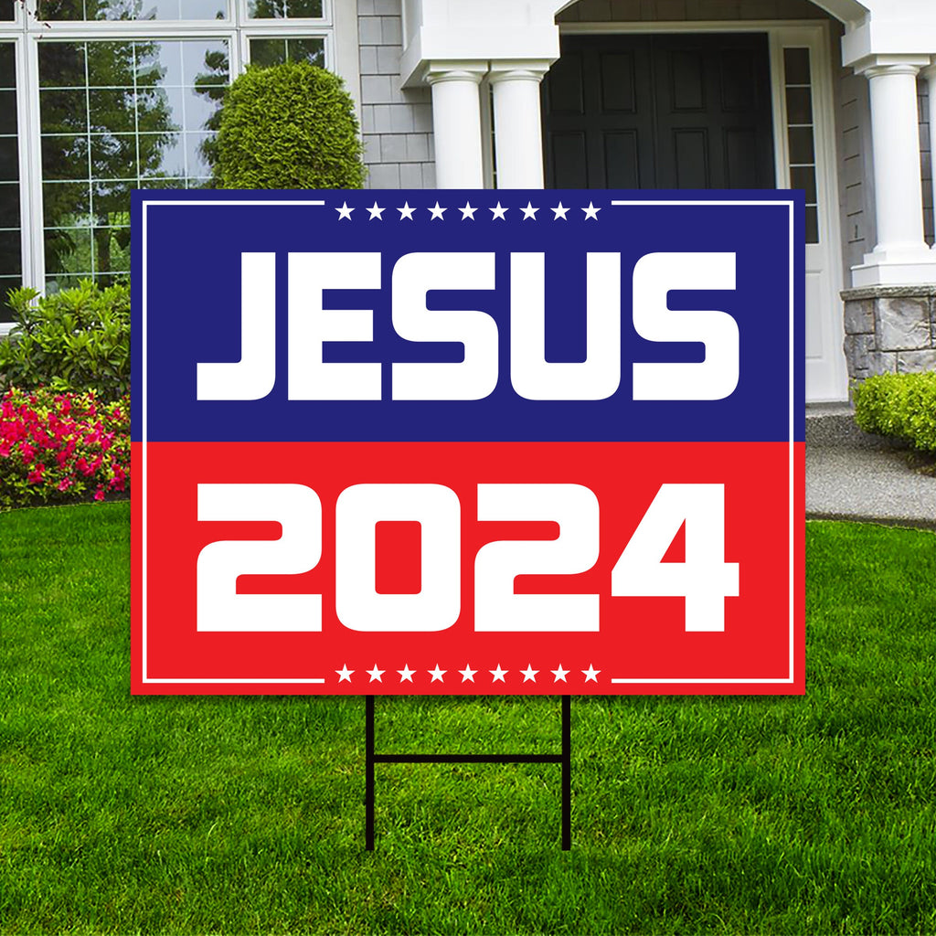 Jesus 2024 Yard Sign - Coroplast Long Lasting Rust Free, Election 2024 Sign, Jesus 2024 Lawn Sign with Metal H-Stake