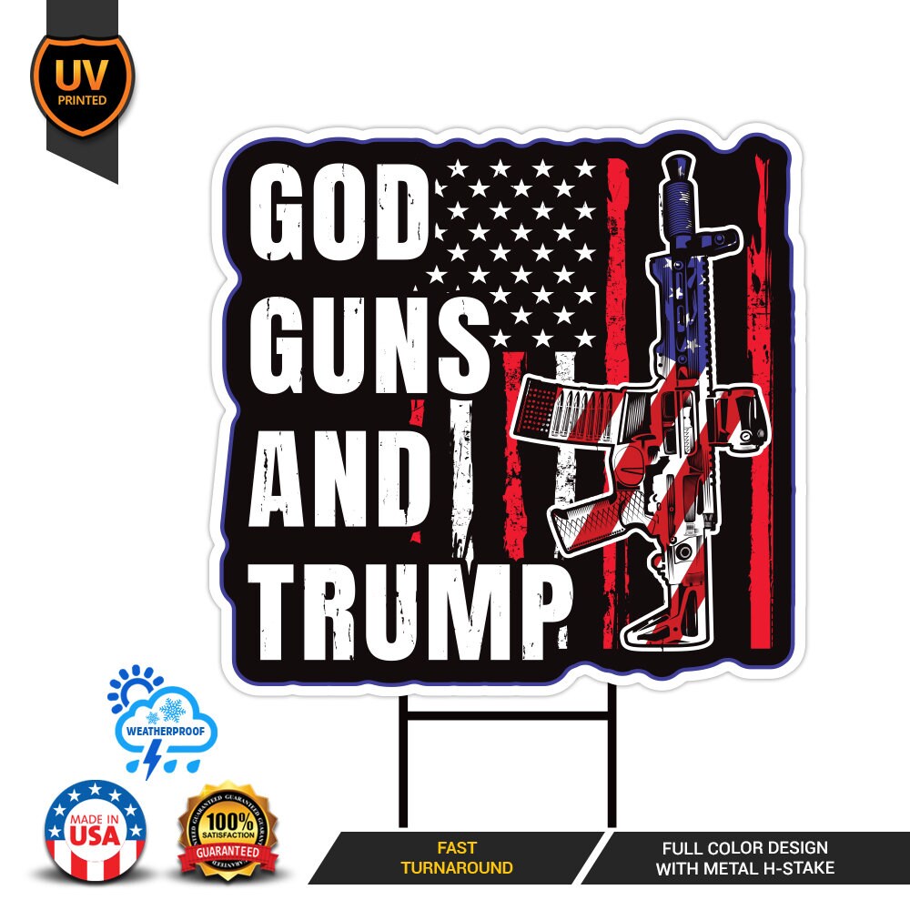 God Guns and Trump Yard Sign - Coroplast Long Lasting Election 2024 Sign, Trump 2024 Yard Sign with Metal H-Stake