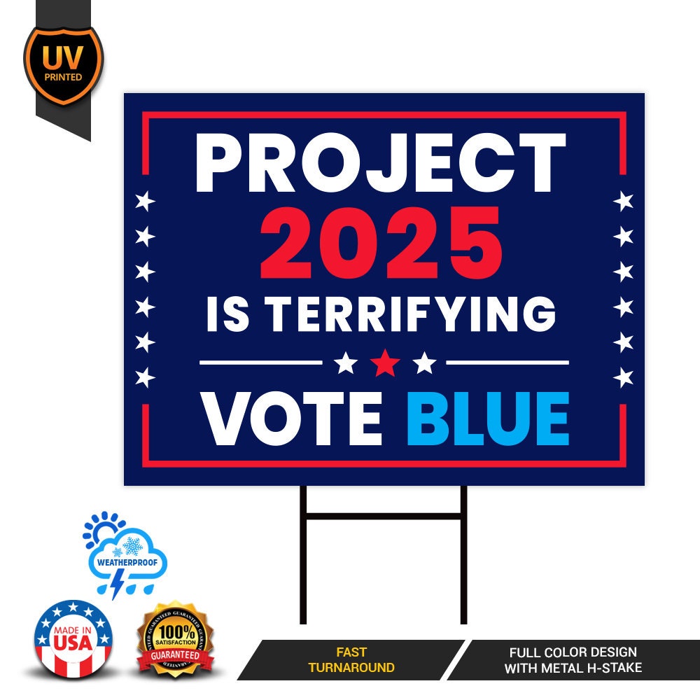 Stop Project 2025 Yard Sign - Coroplast Vote Democrat Lawn Sign, Election Sign, Vote Blue Save Democracy Yard Sign with Metal H-Stake